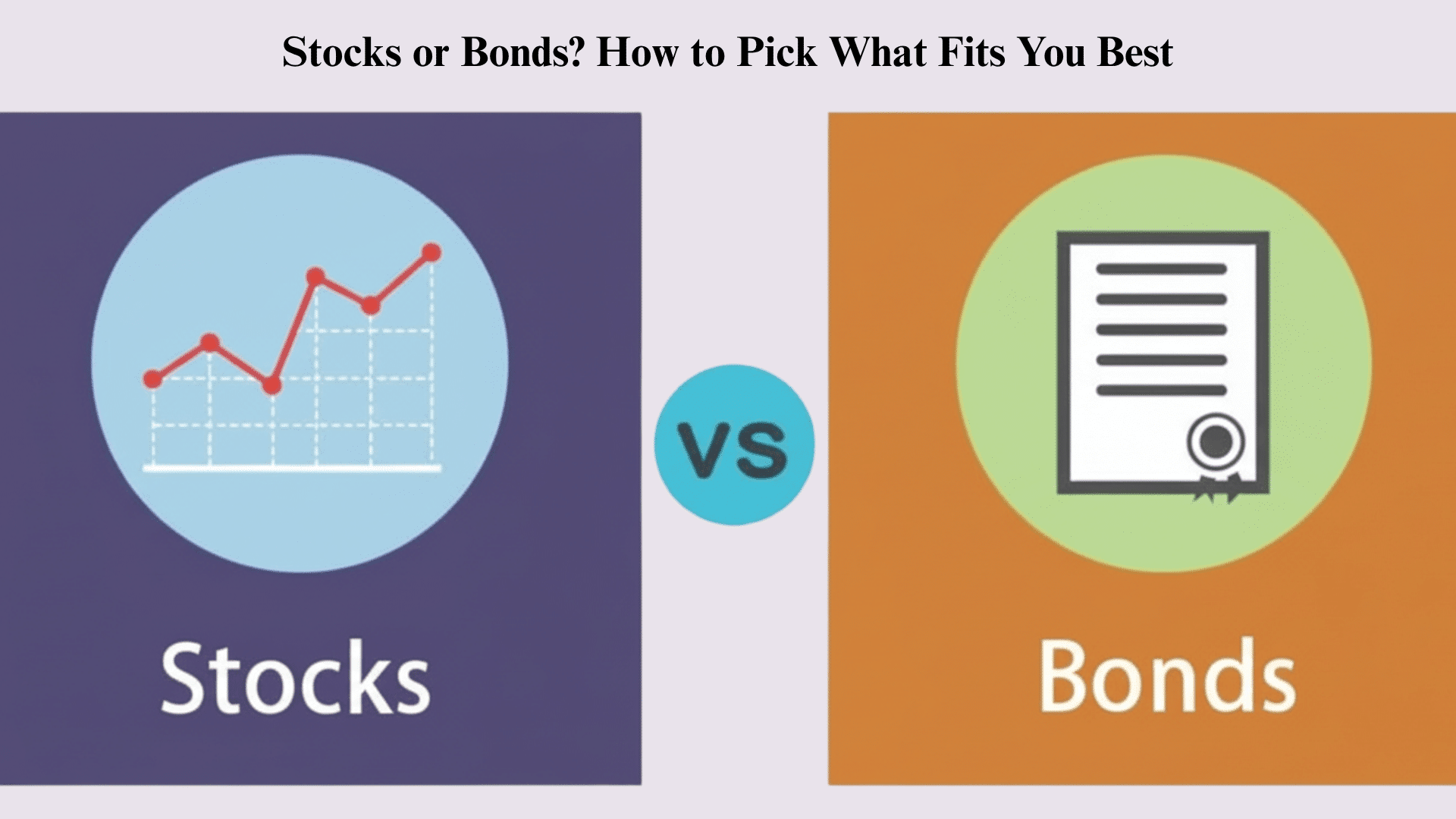 Stocks or Bonds How to Pick
